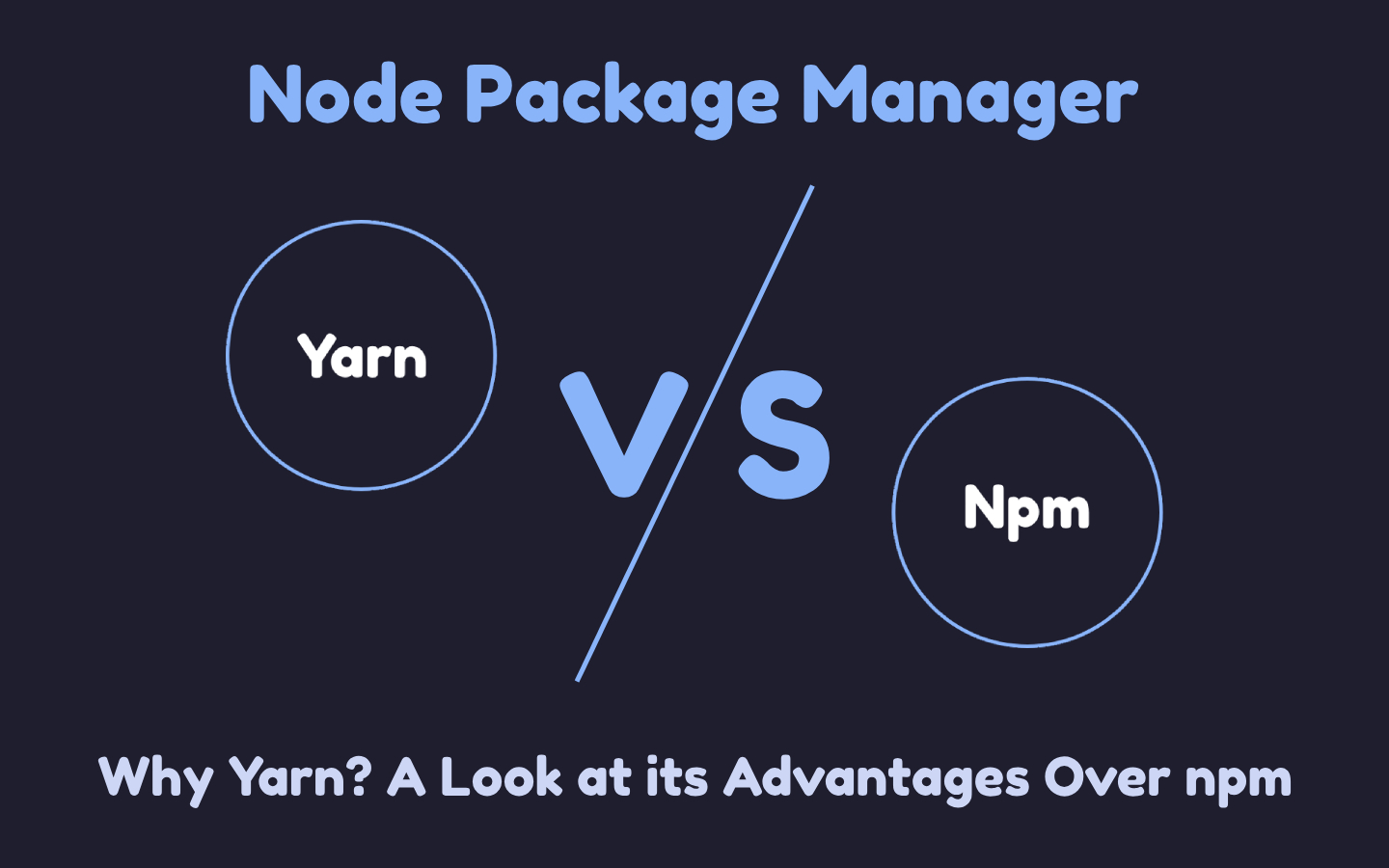 Why Choose Yarn Over npm